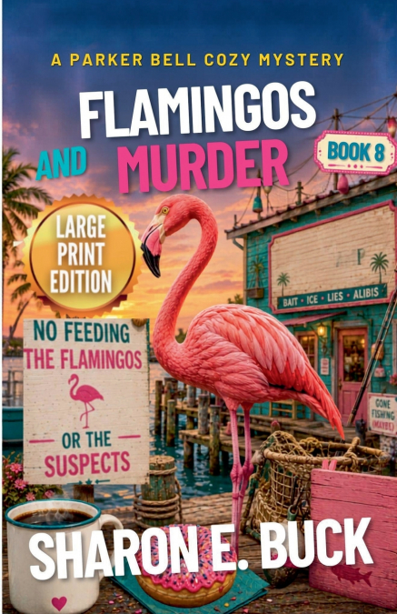 Flamingos and Murder - LARGE PRINT