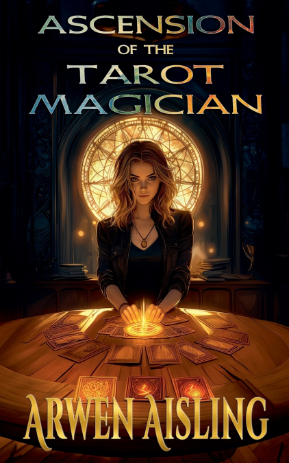 Ascension Of The Tarot Magician