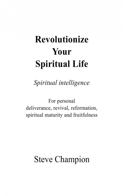 Revolutionize Your Spiritual Life