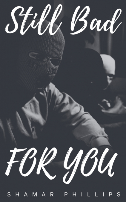 Still Bad For You