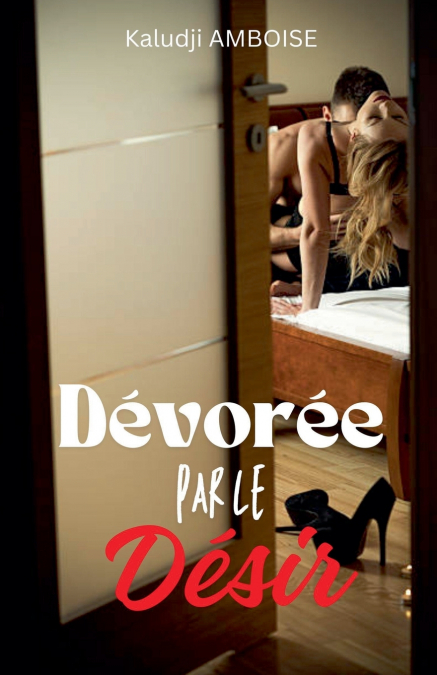 Dévorée par le Désir