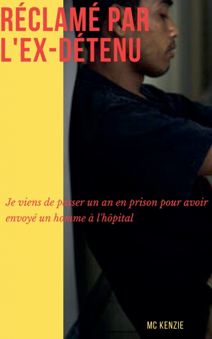 Réclamé par l’ex-détenu