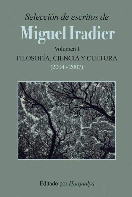 Selección de escritos de MIGUEL IRADIER (Volumen I)