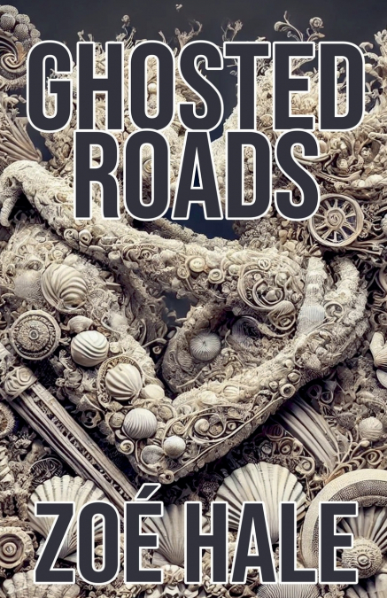 Ghosted Roads