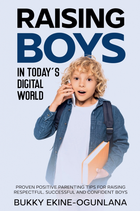 Raising Boys in Today’s Digital World