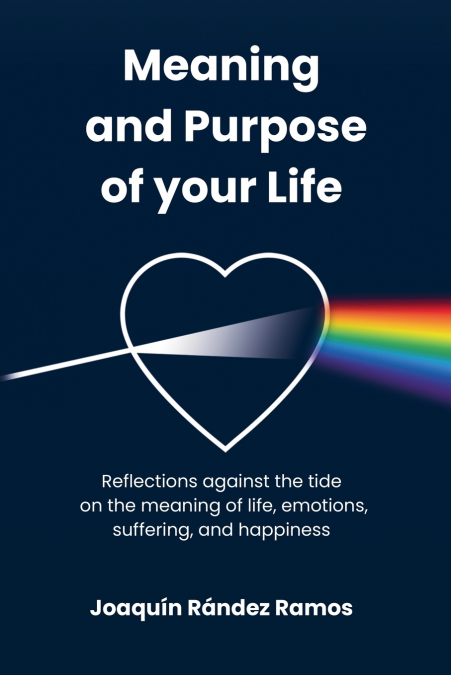 Meaning and Purpose of your Life