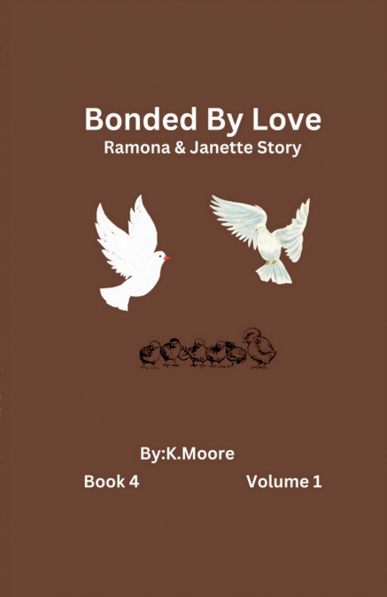 Bonded by Love (Janette&Ramona’s Story)