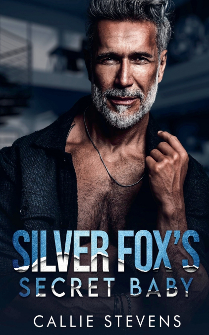 Silver Fox’s Secret Baby