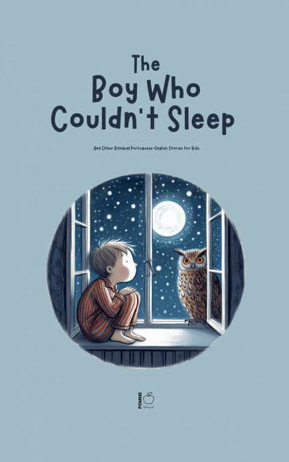 The Boy Who Couldn’t Sleep
