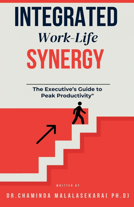 Integrated Work Life Synergy