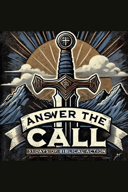 Answer The Call - 31 Days of Biblical Action