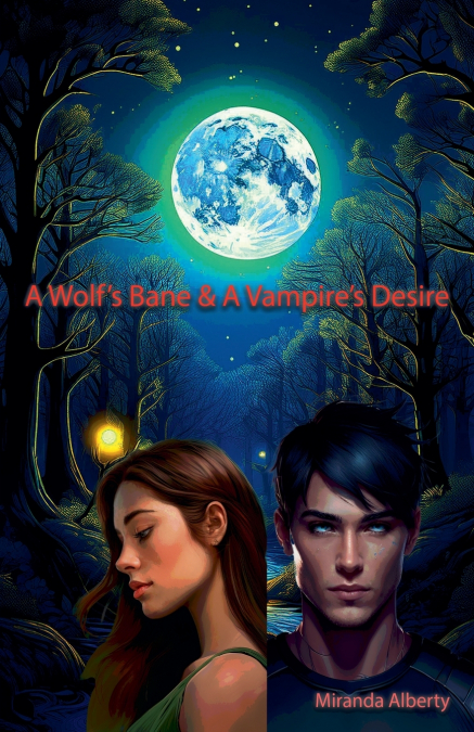 A Wolf’s Bane & A Vampire’s Desire
