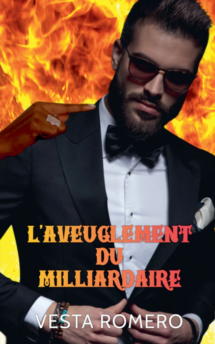 L’aveuglement Du Milliardaire