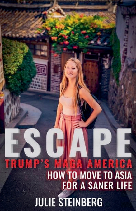 Escape Trump’s MAGA America