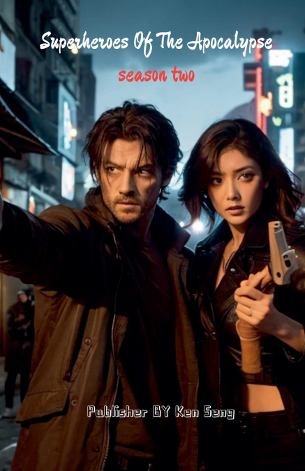 Superheroes Of The Apocalypse season two