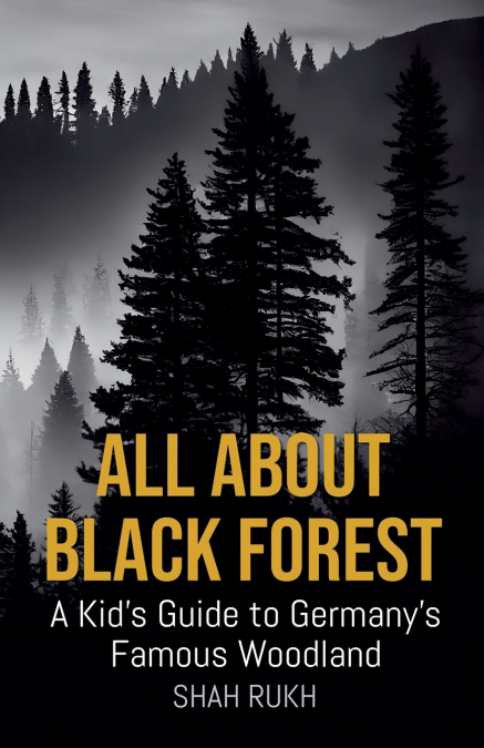 All About Black Forest