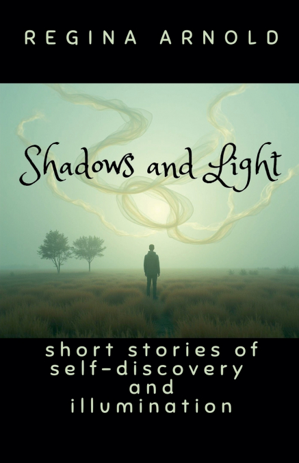 Shadows and Light