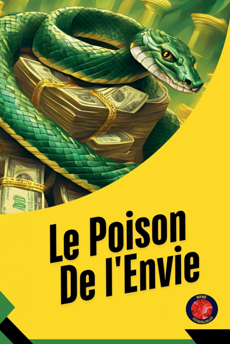 Le Poison  De l’Envie
