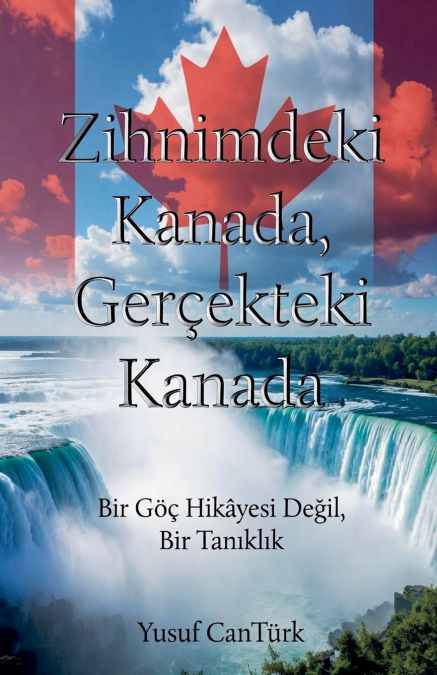 Zihnimdeki Kanada, Gerçekteki Kanada