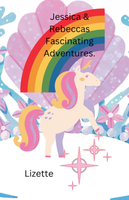 Jessica & Rebecca’s Fascinating Adventures