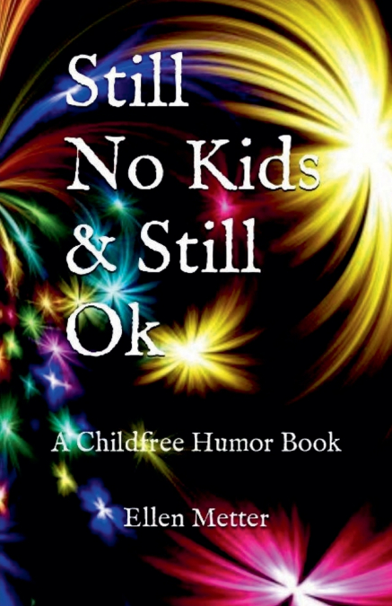 Still No Kids & Still Ok