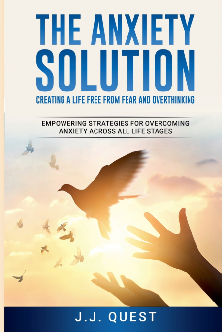 The Anxiety Solution
