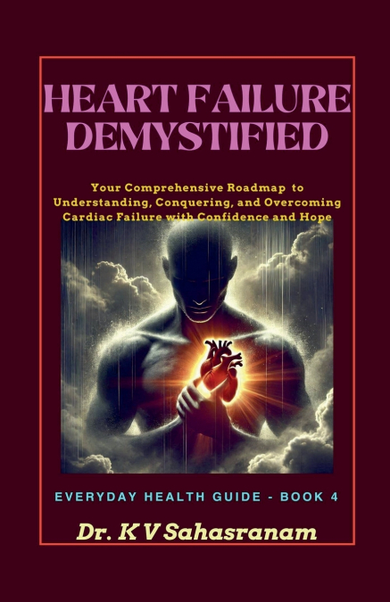 Heart Failure Demystified