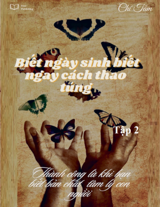 Biết ngày sinh biết ngay cách thao túng Tập 2