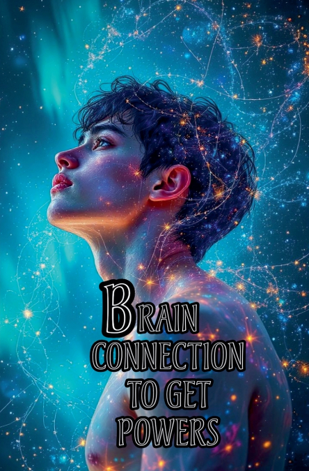 Brain connection to get powers