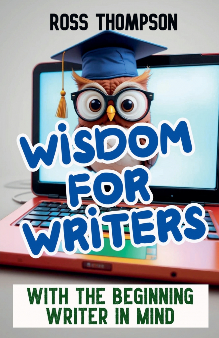 Wisdom For Writers