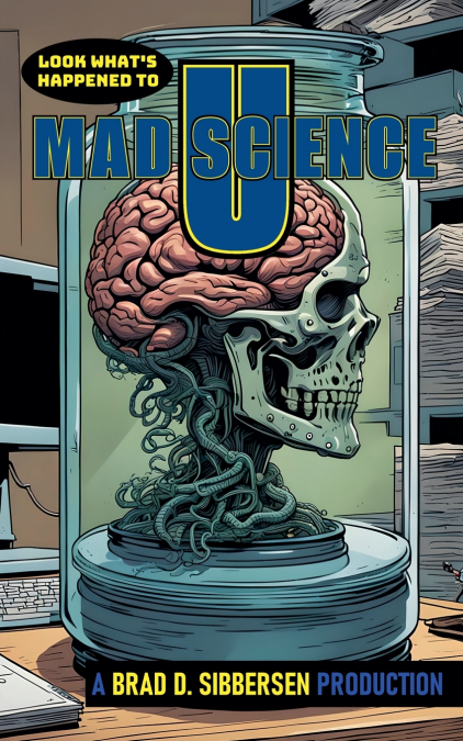 Look What’s Happened to Mad Science U