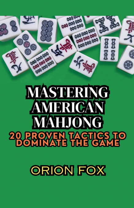 Mastering American Mahjong