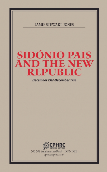 Sidónio Pais and the New Republic