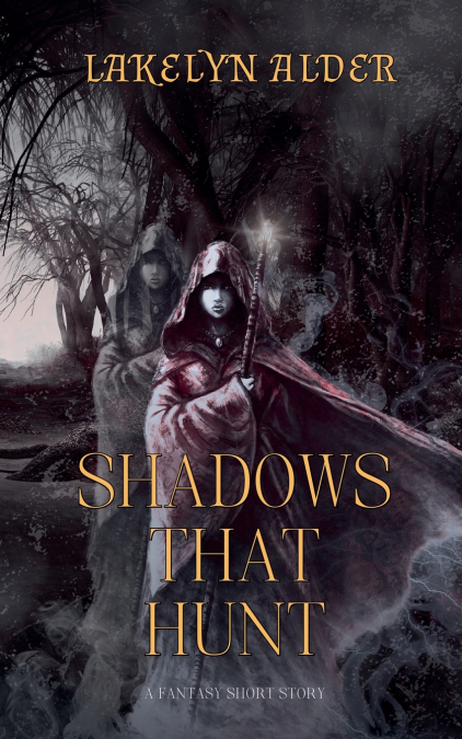 Shadows That Hunt