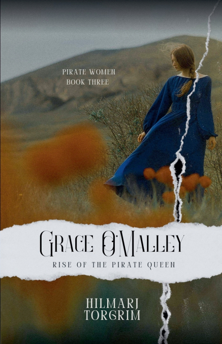 Grace O’Malley - Rise of the Pirate Queen