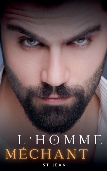L’homme méchant