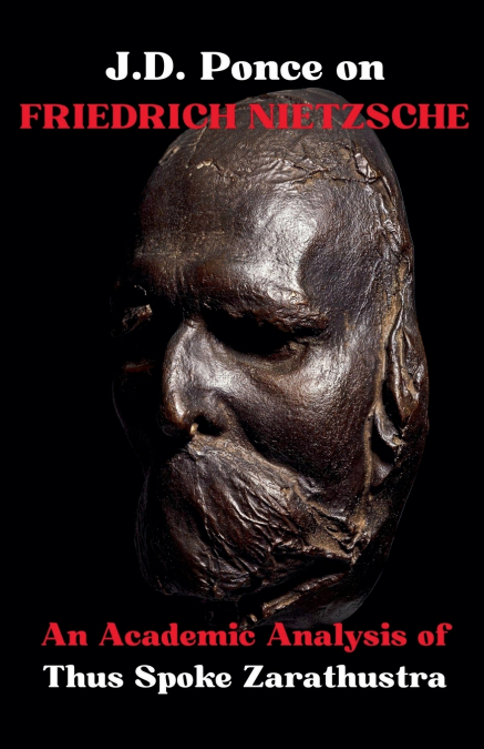 J.D. Ponce on Friedrich Nietzsche