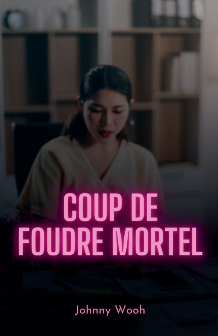 Coup de foudre mortel