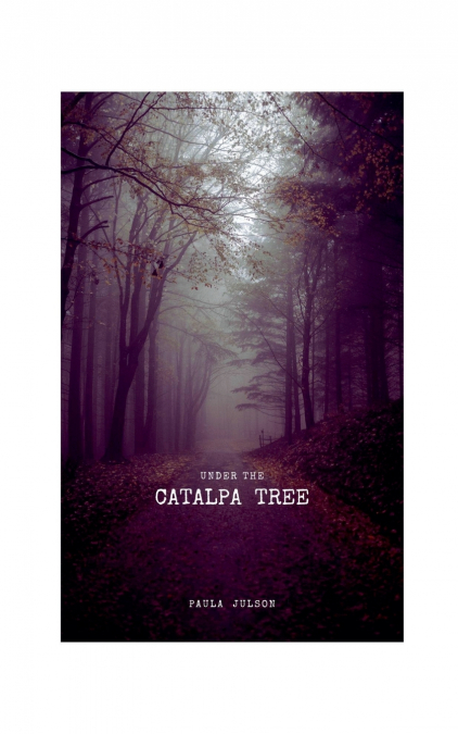 Under The Catalpa Tree