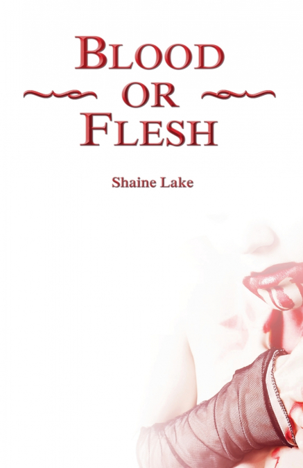 Blood or Flesh