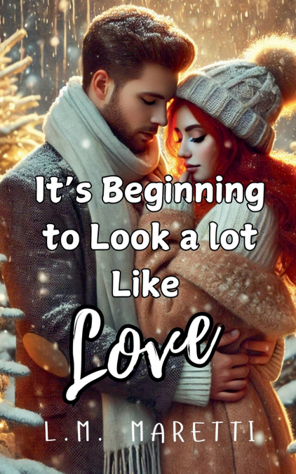 It’s Beginning to Look a lot Like Love