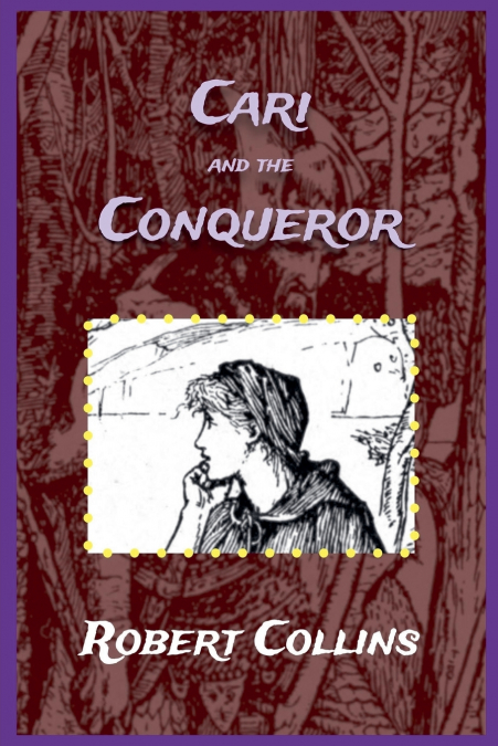 Cari and the Conqueror
