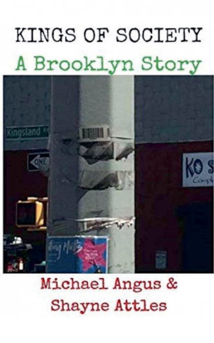 Kings of Society....A Brooklyn Story