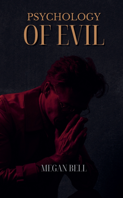 Psychology of Evil