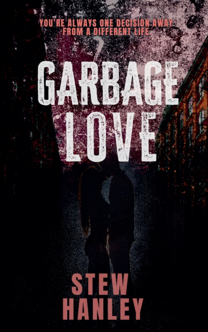 Garbage Love
