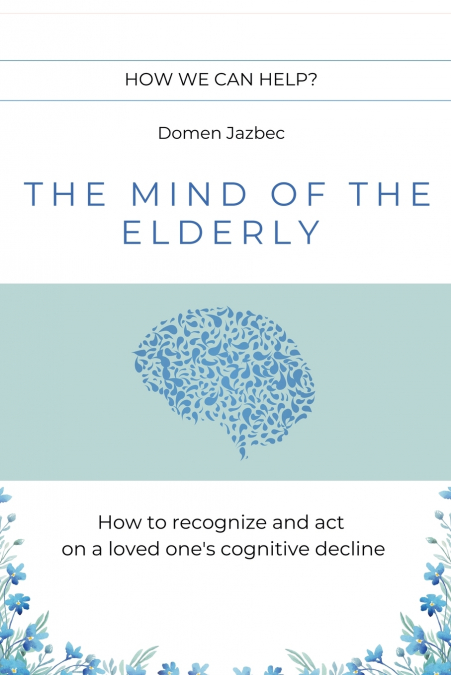 The Mind of the Elderly