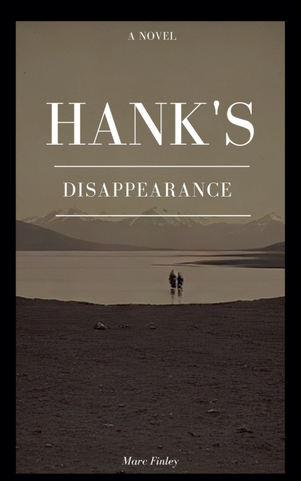 Hank’s Disappearance
