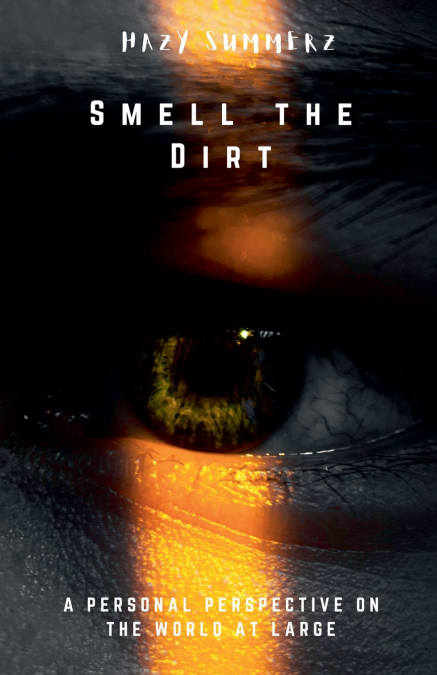 Smell The Dirt