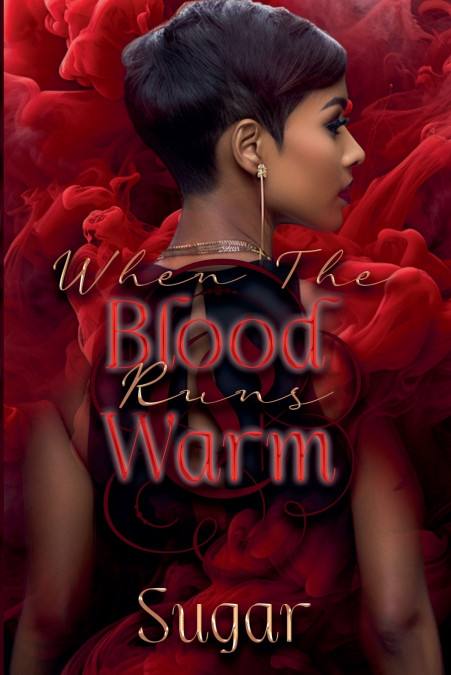 When The Blood Runs Warm