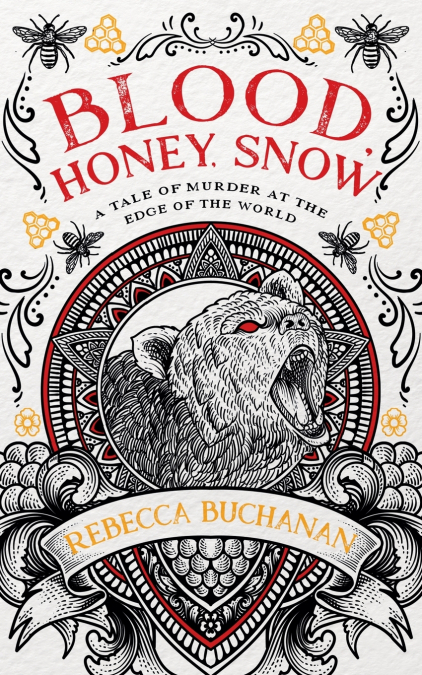 Blood, Honey, Snow